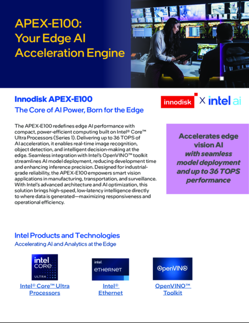 Innodisk APEX-E100 : The Core of AI Power, Born for the Edge Innodisk APEX-E100 : The Core of AI Power, Born for the Edge