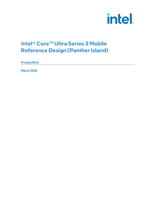 Intel® Core™ Ultra Series 3 Mobile Reference Design (Panther Island)... 