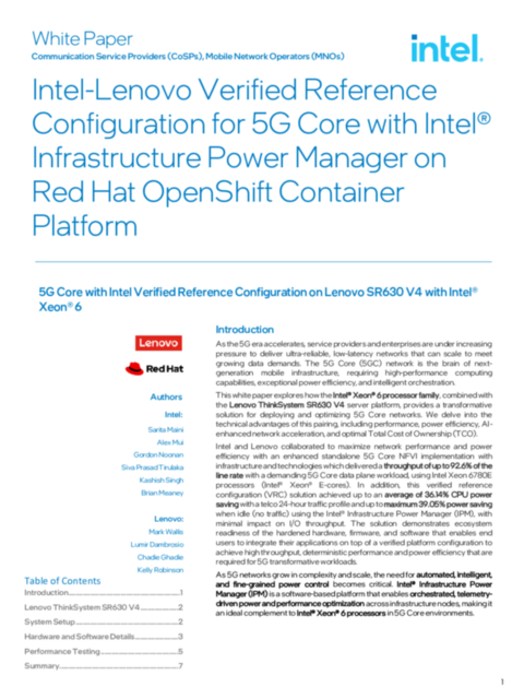 Intel-Lenovo Verified Reference Configuration for 5G Core with Intel® Infrastructure Power Manager on Red Hat OpenShift Container Platform Intel-Lenovo Verified Reference Configuration for 5G Core with Intel® Infrastructure Power Manager on Red Hat OpenShift Container Platform