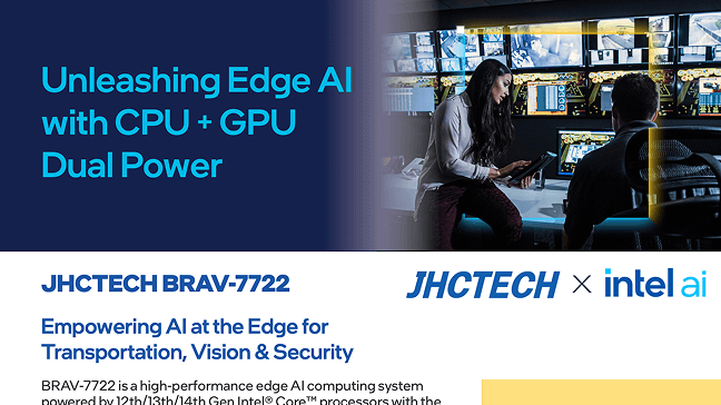 JHCTECH BRAV-7722 : Empowering AI at the Edge for Transportation, Vision & Security JHCTECH BRAV-7722 : Empowering AI at the Edge for Transportation, Vision & Security