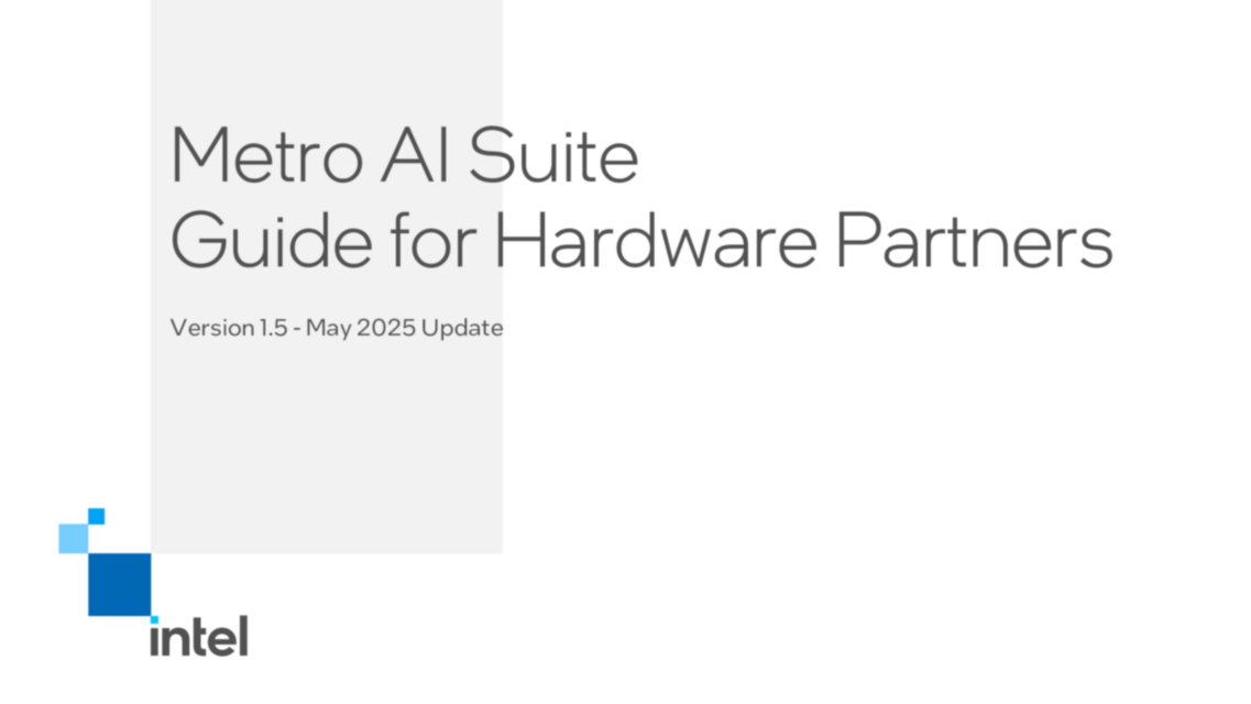 Metro AI Suite Guide for Hardware Partners... 